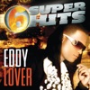 6 Super Hits: Eddy Lover - EP