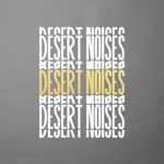 Desert Noises - Sunlight