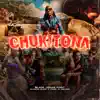 Stream & download Chukitona - Single