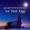 We Three Kings - Single album lyrics, reviews, download