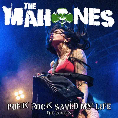 Punk Rock Saved My Life (The Covers) - The Mahones