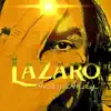 Lázaro - Single album lyrics, reviews, download