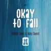 Okay to Fall - Single