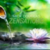 Mick Douglas - Live in the now