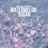 Watermelon Sugar song lyrics