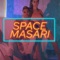 Masari - Space lyrics