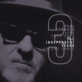Paul Carrack Live: The Independent Years, Vol. 3 (2000 - 2020) artwork