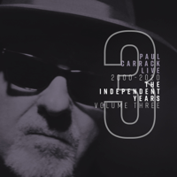 Paul Carrack - Paul Carrack Live: The Independent Years, Vol. 3 (2000 - 2020) artwork