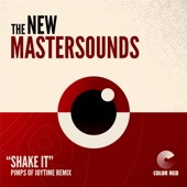 The New Mastersounds - Shake It (Pimps of Joytime Remix)