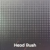 Head Rush