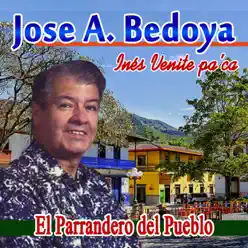 El Parrandero del Pueblo - José A. Bedoya