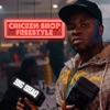 Chicken Shop Freestyle - Single