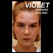 Violet - Love Under Will