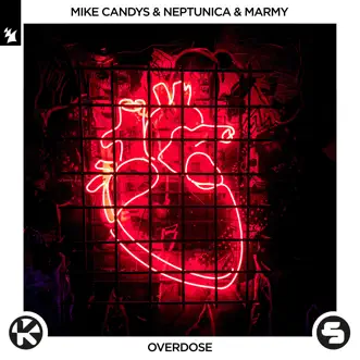 Overdose - Single by Mike Candys, Neptunica & Marmy album reviews, ratings, credits