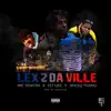 Stream & download Lex 2 Da Ville (feat. EST Gee & Whole Thang) - Single