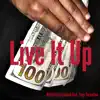 Live It Up (feat. Tayy Tarantino) - Single album lyrics, reviews, download