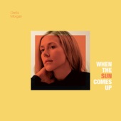 Greta Morgan - When the Sun Comes Up