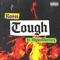 Tough (feat. Myles Mercury) - RO$$I lyrics