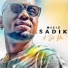 Misié Sadik - A dé pa
