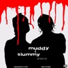 Muddy & Slummy - EP