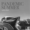 Pandemic Summer - Single, 2020