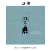 LSB - High As She (Break Remix)