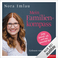 Nora Imlau - Mein Familienkompass: Was brauch ich und was brauchst du? artwork
