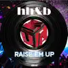 Raise Em Up - Single album lyrics, reviews, download
