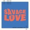 Savage Love (Laxed - Siren Beat) [BTS Remix] [Instrumental] artwork