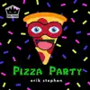Pizza Party - Single album lyrics, reviews, download
