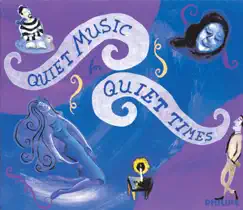 Quiet Music For Quiet Times by Arthur Grumiaux, Bella Davidovich, Stephen Kovacevich, Roger Bourdin, Colette Lequien, Peter Damm, Irena Grafenauer, Zoltán Kocsis, Mitsuko Uchida & Claudio Arrau album reviews, ratings, credits