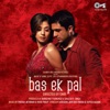 Bas Ek Pal (Original Motion Picture Soundtrack)