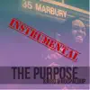 The Purpose (Instrumental) - Single album lyrics, reviews, download
