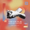 Tim Young - Can't Have You