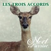Les Trois Accords - Noël est arrivé