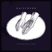 Daisyhead - The Smallest Light