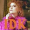 IDK - Phoebe Green lyrics