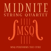 Midnite String Quartet - Friday I'm in Love