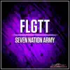 Stream & download Seven Nation Army - Single