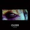 Older (Revival Mix) - Single