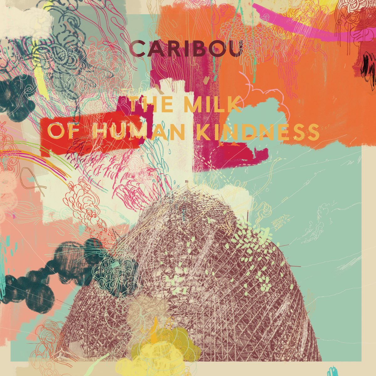 the-milk-of-human-kindness-by-caribou-on-apple-music