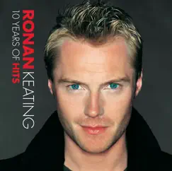 10 Years of Hits by Ronan Keating album reviews, ratings, credits