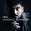 Gonzalo Alhambra - Ojalá