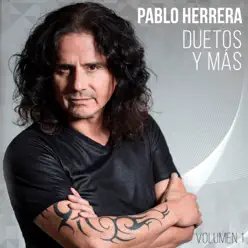 Duetos y Más, Vol. 1 - Pablo Herrera