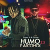 Humo y Alcohol 2.5 (feat. Ozuna) - Single