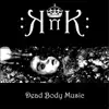 Dead Body Music - EP album lyrics, reviews, download