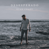 Evan Craft - Desesperado (Deluxe) artwork