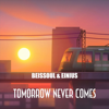 Tomorrow Never Comes - Beissoul & Einius