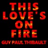This Love's on Fire - Single
