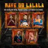 Rave do Lalala song lyrics